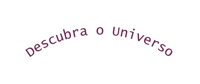 Descubra o Universo